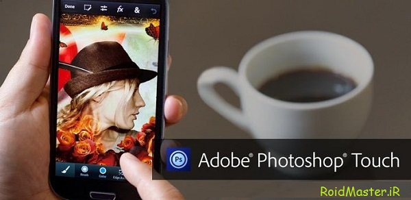 دانلود Adobe Photoshop Touch نرم افزار فوتوشاپ برای اندروید